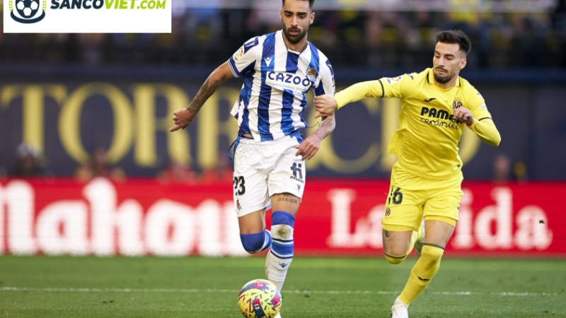 Phân Tích Trận Đấu Real Sociedad vs Villarreal: Dự Báo Kết Quả Hòa Tại Xứ Basque, Khởi Tranh Lúc 03h00 Ngày 14/01/2025