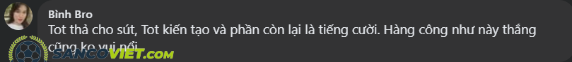 Tot thả cho sút, Tot kiến tạo và phần còn lại là tiếng cười. Hàng công như này thắng cũng không vui nổi
